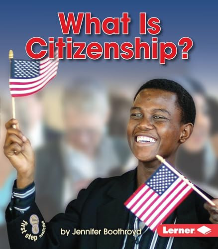What Is Citizenship? by Jennifer Boothroyd, 9781467786232