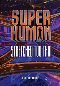 Stretched Too Thin by Raelyn Drake, 9781541510517