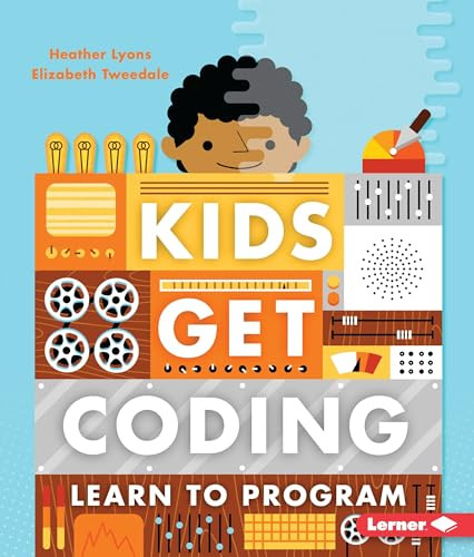 Learn to Program by Heather Lyons, Elizabeth Tweedale, Alex Westgate, 9781512413601