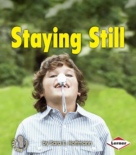 Staying Still by Sara E. Hoffmann, 9781467705158