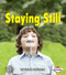 Staying Still by Sara E. Hoffmann, 9781467705158