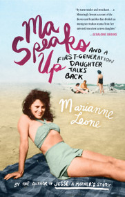 Ma Speaks Up (And a First-Generation Daughter Talks Back) - 9780807015827 by Marianne Leone, 9780807015827