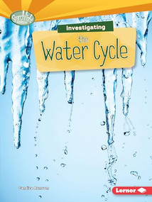 Investigating the Water Cycle by Candice Ransom, 9781467783415