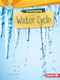 Investigating the Water Cycle by Candice Ransom, 9781467783415