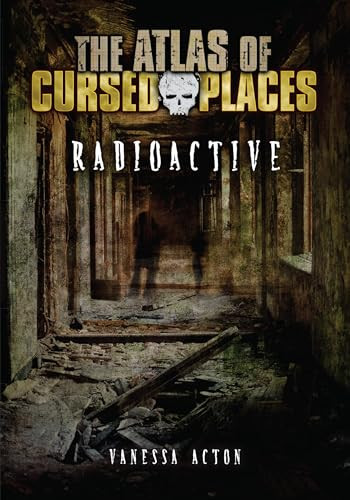 Radioactive by Vanessa Acton, 9781512413557