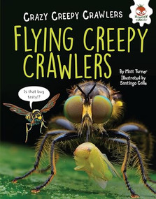 Flying Creepy Crawlers by Matt Turner, Santiago Calle, 9781512415544