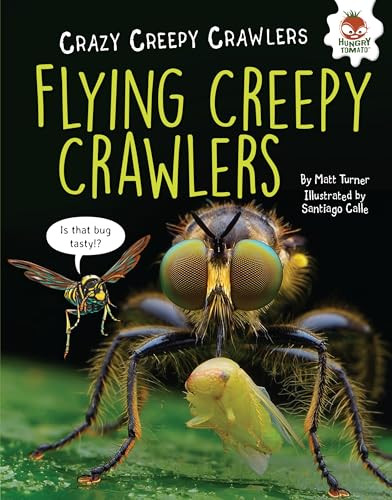 Flying Creepy Crawlers by Matt Turner, Santiago Calle, 9781512415544