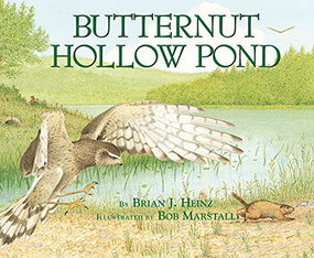Butternut Hollow Pond by Brian Heinz, Bob Marstall, 9780822559931