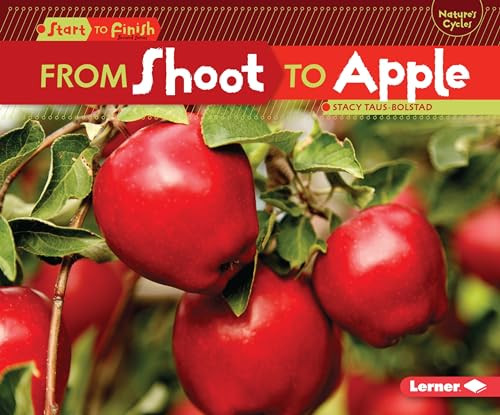 From Shoot to Apple by Stacy Taus-Bolstad, 9780761385769