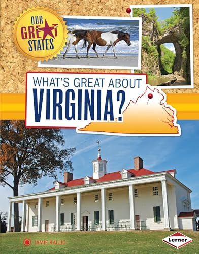 What's Great about Virginia? by Jamie Kallio, 9781467733410