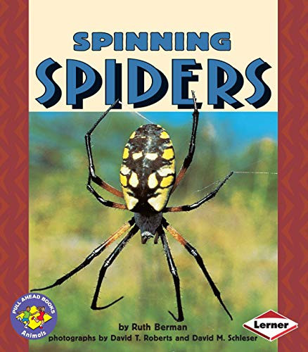 Spinning Spiders - 9780822536109 by Ruth Berman, David T. Roberts, David M. Schleser, 9780822536109