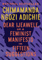 Dear Ijeawele, or A Feminist Manifesto in Fifteen Suggestions (Miniature Edition) - 9780525434801 by Chimamanda Ngozi Adichie, 9780525434801