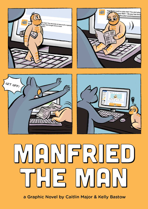 Manfried the Man (A Graphic Novel) by Caitlin Major, Kelly Bastow, 9781683690153