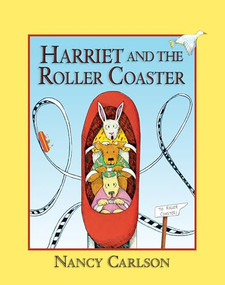Harriet and the Roller Coaster, 2nd Edition by Nancy Carlson, 9781575052021