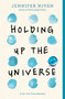 Holding Up the Universe - 9780385755955 by Jennifer Niven, 9780385755955