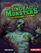 Undead Monsters (From Mummies to Zombies) by Katie Marsico, 9781512425949