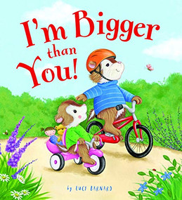 I'm Bigger Than You by Lucy Barnard, Lucy Barnard, 9781682973165