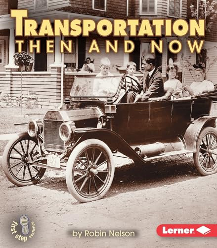 Transportation Then and Now by Robin Nelson, 9780822546375