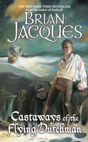 Castaways of the Flying Dutchman - 9780441009145 by Brian Jacques