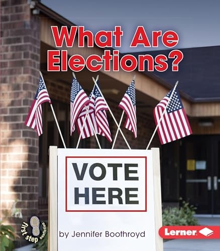 What Are Elections? by Jennifer Boothroyd, 9781467786157