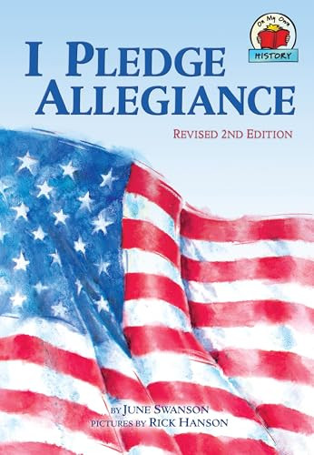 I Pledge Allegiance, 2nd Edition by June Swanson, Rick Hanson, 9780876149126