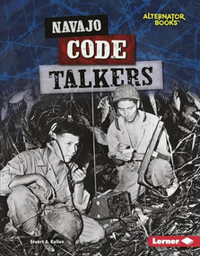 Navajo Code Talkers - 9781512486445 by Stuart A. Kallen, 9781512486445