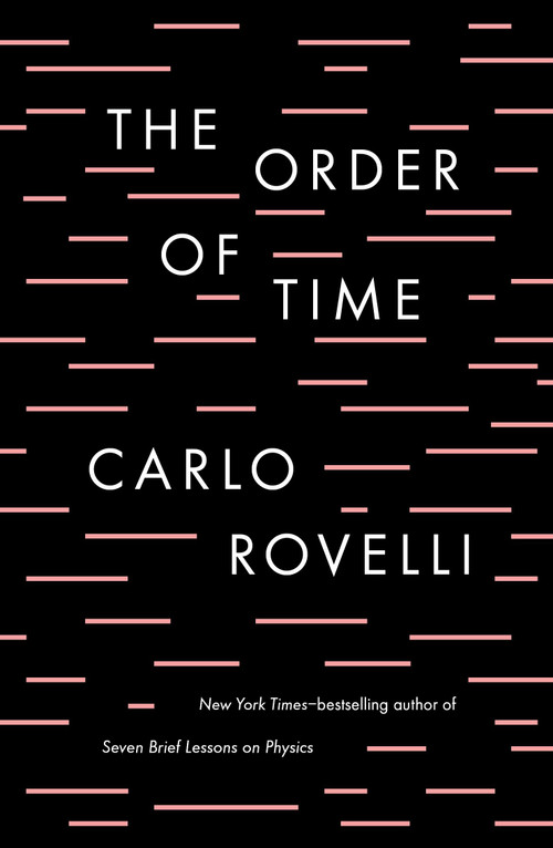 The Order of Time by Carlo Rovelli, 9780735216105