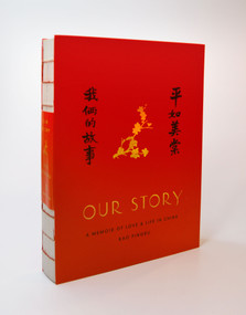 Our Story (A Memoir of Love and Life in China) by Rao Pingru, Nicky Harman, 9781101871492