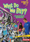 What Do We Buy? (A Look at Goods and Services) by Robin Nelson, 9780761356677