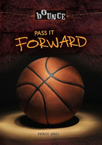 Pass It Forward by Patrick Jones, 9781512412093
