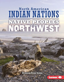 Native Peoples of the Northwest by Krystyna Poray Goddu, 9781467779395