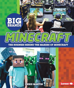Minecraft (The Business behind the Makers of Minecraft) by Chris Martin, 9781512405897