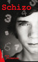 Schizo by Kim Firmston, 9781552778715