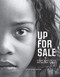 Up for Sale (Human Trafficking and Modern Slavery) by Alison Marie Behnke, 9781467716116
