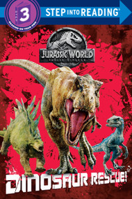 Dinosaur Rescue! (Jurassic World: Fallen Kingdom) by Kristen L. Depken, Random House, 9780525580782