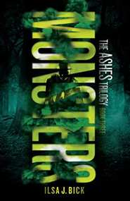 Monsters by Ilsa J. Bick, 9781606845448