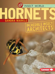 Hornets (Incredible Insect Architects) by Sandra Markle, 9780822589839