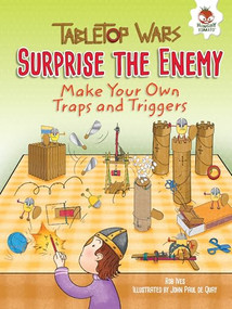 Surprise the Enemy (Make Your Own Traps and Triggers) by Rob Ives, John Paul de Quay, 9781512411706