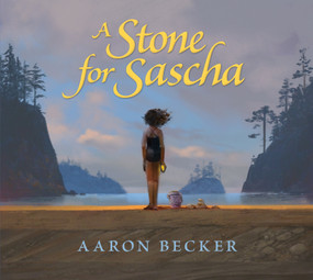 A Stone for Sascha by Aaron Becker, Aaron Becker, 9780763665968