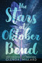 The Stars at Oktober Bend by Glenda Millard, 9780763692728