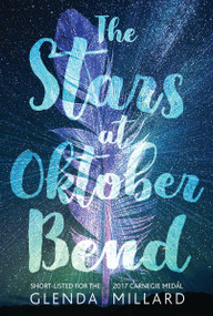 The Stars at Oktober Bend by Glenda Millard, 9780763692728