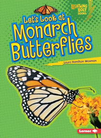 Let's Look at Monarch Butterflies by Laura Hamilton Waxman, 9780761360391