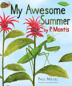 My Awesome Summer by P. Mantis - 9780823440061 by Paul Meisel, 9780823440061