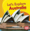 Let's Explore Australia by Elle Parkes, 9781512455557