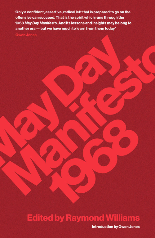 May Day Manifesto 1968 by Raymond Williams, Owen Jones, 9781786636270