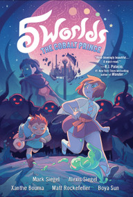 5 Worlds Book 2: The Cobalt Prince ((A Graphic Novel)) - 9781101935910 by Mark Siegel, Alexis Siegel, Xanthe Bouma, Matt Rockefeller, Boya Sun, 9781101935910