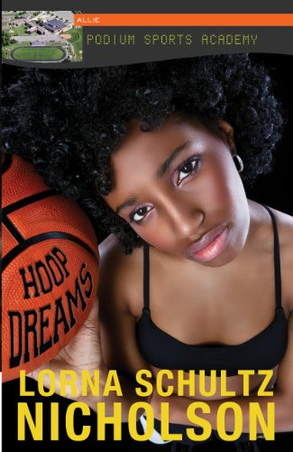 Hoop Dreams by Lorna Schultz Nicholson, 9781459405875