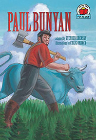 Paul Bunyan - 9780822564799 by Stephen Krensky, Craig Orback, 9780822564799