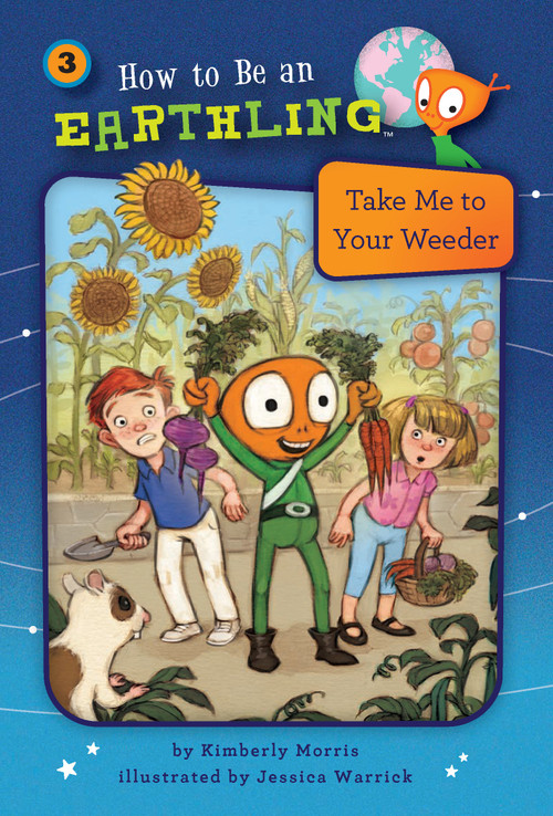 Take Me to Your Weeder (Book 3) by Kimberly Morris, Jessica Warrick, 9781575658254