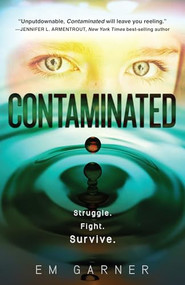 Contaminated by Em Garner, 9781606845424